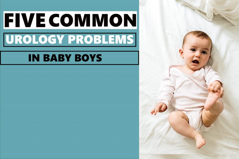 Five Common Urology Problems in Baby Boys Dr. Vishesh Dikshit Best